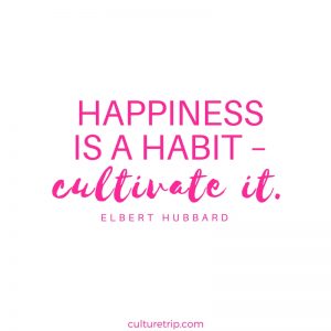 happiness is a habit